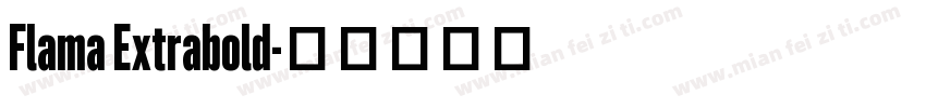 Flama Extrabold字体转换